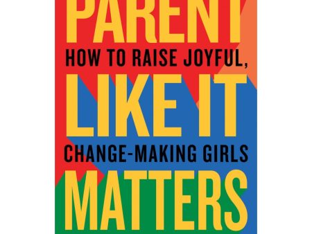 Parent Like It Matters Online Sale